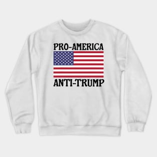 pro America anti trump Crewneck Sweatshirt